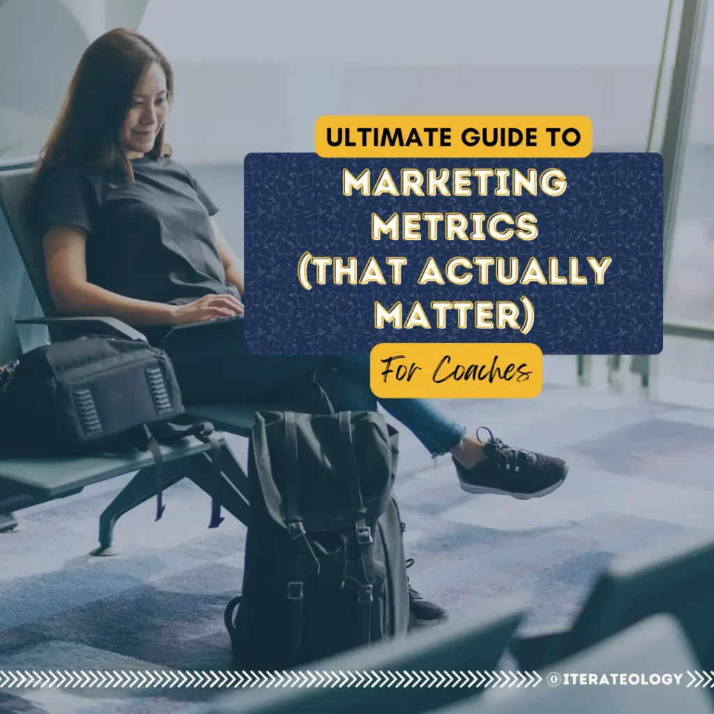 The Ultimate Guide to Marketing Metrics that Matter for coaches - blog title image of a woman seated and working on her computer at an airport while waiting to board her flight.