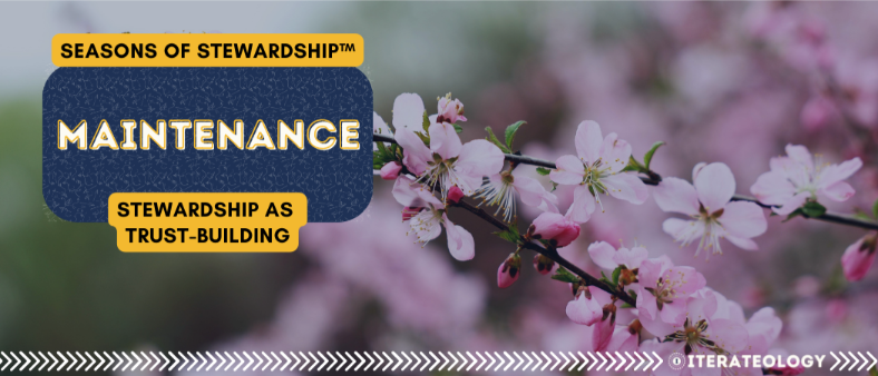 Seasons of Stewardship™ — Maintenance (Stewardship as Trust-Building) banner over cherry blossoms; capacity-based, seasonal marketing framework.